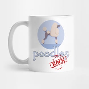 Poodles Rock! Mug